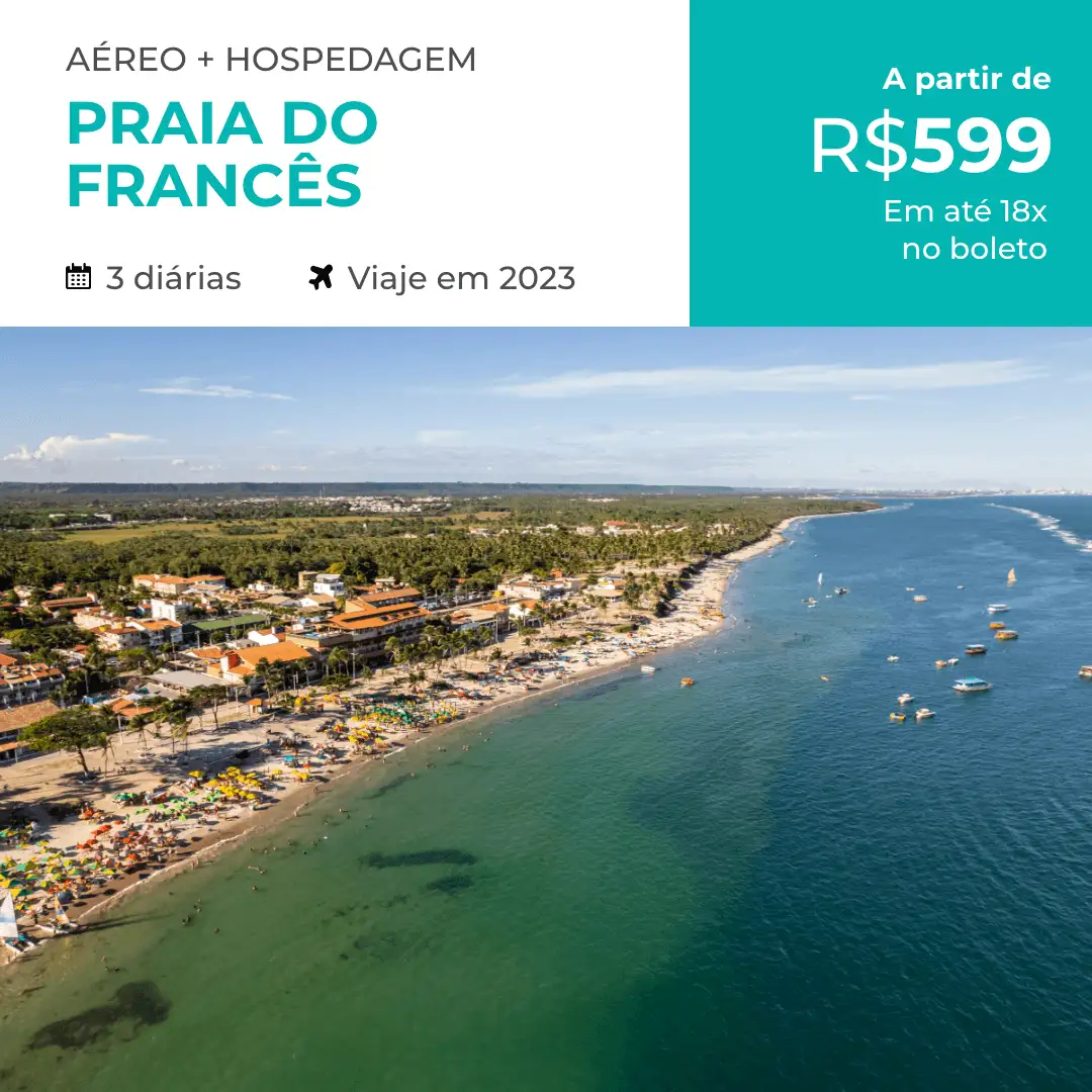 Pacote de Viagem – Praia do Francês – 2023 a partir de 599 reais