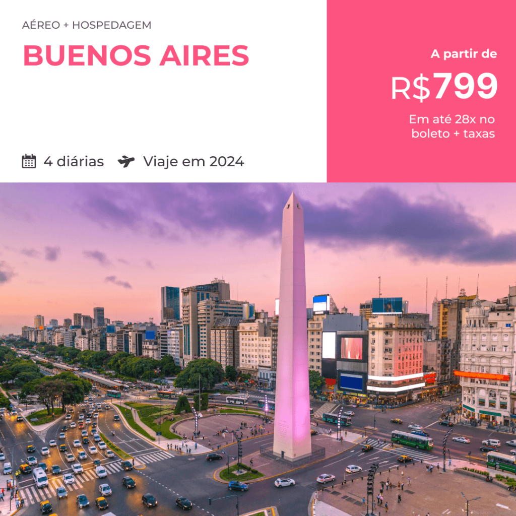 Pacote de Viagem Buenos Aires 2024 a partir de R799 Voo por ai