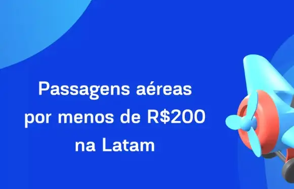 Promoção Imperdível de Passagens Aéreas LATAM por até R$ 200 reais