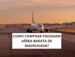 Como conseguir passagens aéreas de madrugada